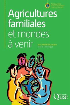 Agricultures familiales et mondes à venir - Sourisseau, Jean-Michel