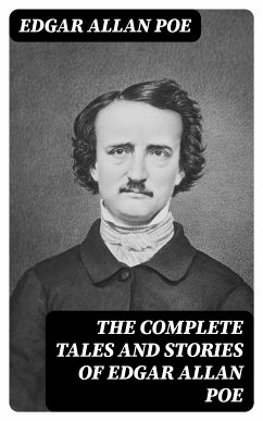 The Complete Tales and Stories of Edgar Allan Poe (eBook, ePUB) - Poe, Edgar Allan