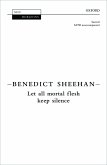 Sheehan, Benedict, Let all mortal flesh keep silence SATB unaccompanied Vocal score