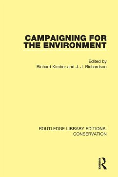 Campaigning for the Environment - Richardson, Jeremy; Kimber, Richard