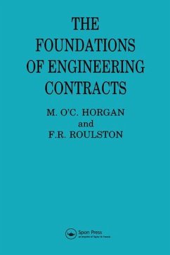 The Foundations of Engineering Contracts - Horgan, M O'c; Roulston, F R