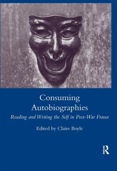 Consuming Autobiographies - Boyle, Claire