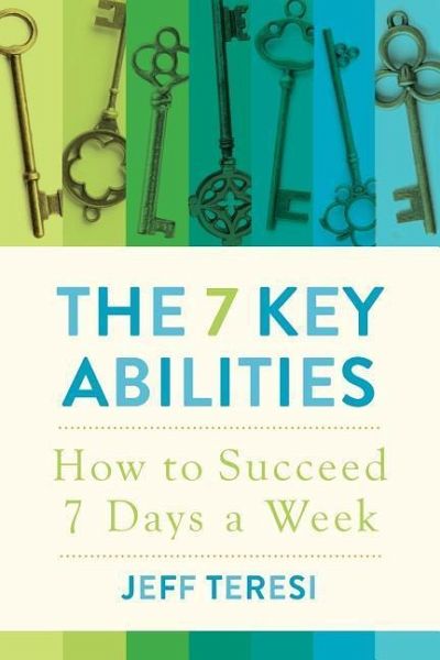 The 7 Key Abilities The 7 Key Abilities
