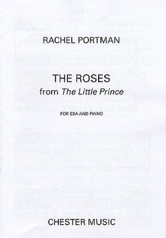 Cover Rachel Portman: The Roses (The Little Prince) SSA, Piano Accompaniment Vocal Score