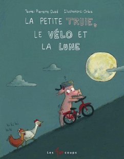 Cover La Petite Truie, Le Vélo Et La Lune
