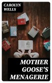 Mother Goose's Menagerie (eBook, ePUB)