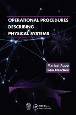 Operational Procedures Describing Physical Systems - Agop, Marciel; Merches, Ioan