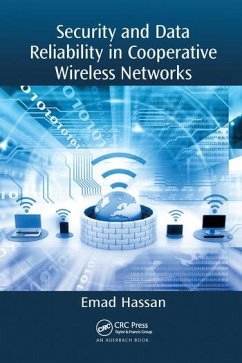 Security and Data Reliability in Cooperative Wireless Networks - Hassan, Emad