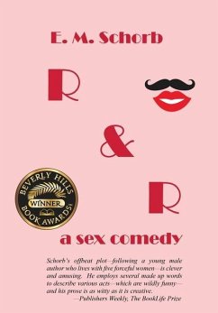 R & R: A Sex Comedy - Schorb, E. M.