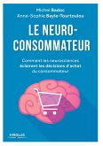 Le neuro-consommateur Le neuro-consommateur