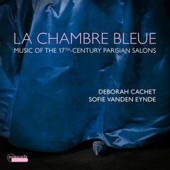 La Chambre Bleue-Pariser Salonmusik Des 17.Jd. - Cachet,Deborah/Vanden Eynde,Sofie