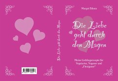 Die Liebe geht durch den Magen (eBook, ePUB) - Sikora, Margot