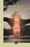 Bilincalti Kayitlarimiz Bilincalti Kayitlarimiz
