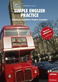 Simple english practice. Attività per consolidare l'inglese essenziale Simple english practice. Attività per consolidare l'inglese essenziale
