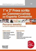 1ª e 2ª prova scritta per commercialista ed esperto contabile. Percorsi tematici con schemi di svolgimento e tracce ufficiali svolte