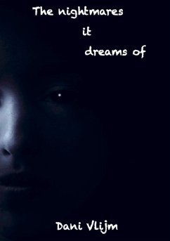 The nightmares it dreams of - Dani Vlijm
