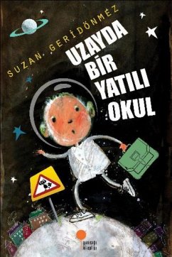 Cover Uzayda Bir Yatili Okul