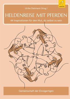 Heldenreise mit Pferden - Dietmann , Ulrike;Brückl, Angela;Johann, Michaela