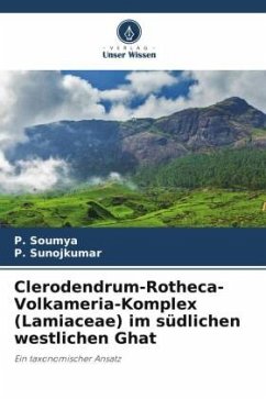 Clerodendrum-Rotheca-Volkameria-Komplex (Lamiaceae) im südlichen westlichen Ghat - Soumya, P.;Sunojkumar, P.