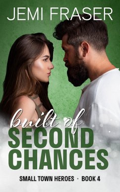 Built Of Second Chances (Small Town Heroes Romance, #4) (eBook, ePUB) - Fraser, Jemi