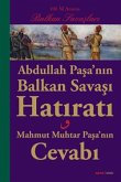 Abdullah Pasanin Balkan Savasi Hatirati Abdullah Pasanin Balkan Savasi Hatirati