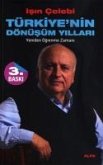 Türkiyenin Dönüsüm Yillari