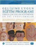 Gelisime Uygun Egitim Programi-Erken Cocukluk Egitiminde En Iyi Uygulamalar