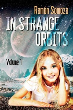 In Strange Orbits - Volume 1 - Somoza, Ramón