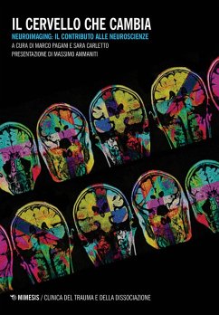 Cover Il cervello che cambia. Neuroimaging: il contributo alle neuroscienze