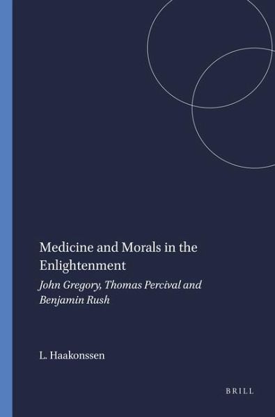 Medicine and Morals in the Enlightenment Medicine and Morals in the Enlightenment