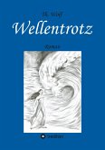 Wellentrotz (eBook, ePUB)