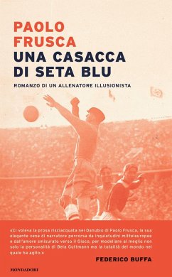 Cover Una casacca di seta blu. Romanzo di un allenatore illusionista