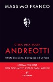 C'era una volta Andreotti. Ritratto di un uomo, di un'epoca e di un Paese
