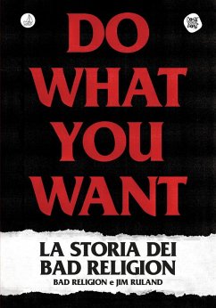 Cover Do what you want. La storia dei Bad Religion