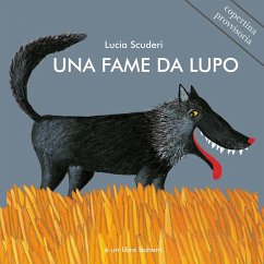 Una fame da lupo - Scuderi, Lucia