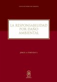 La responsabilidad por daño ambiental La responsabilidad por daño ambiental