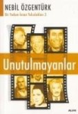 Unutulmayanlar Unutulmayanlar