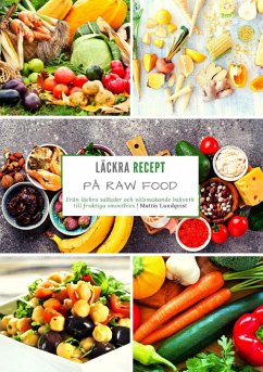 Läckra recept på raw food (eBook, ePUB) - Lundqvist, Mattis