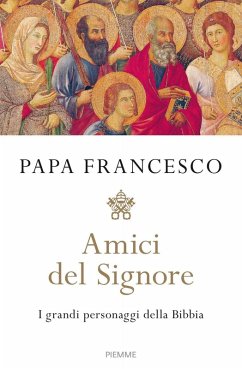 Cover Amici del Signore. I grandi personaggi della Bibbia