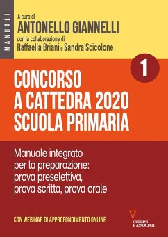 Manuale integrato per la preparazione: prova preselettiva, prova scritta, prova orale