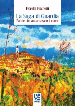 Cover La saga di guardia. Parole che accarezzano il cuore