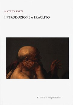 Introduzione a Eraclito - Sozzi, Matteo