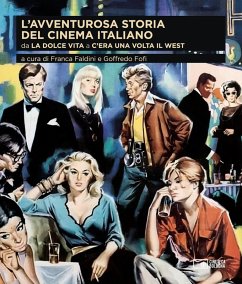 Da «La dolce vita» a «C'era una volta il West»