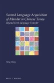 Second Language Acquisition of Mandarin Chinese Tones