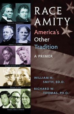 Race Amity - America's Other Tradition - Smith, William; Thomas, Richard W