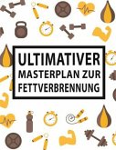 Ultimativer Masterplan für Fettverbrennung (eBook, ePUB)