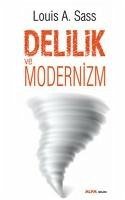 Delilik ve Modernizm - A. Sass, Louis