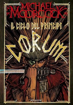 Il ciclo del principe Corum - Moorcock, Michael