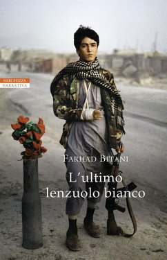 L' ultimo lenzuolo bianco - Bitani, Farhad L' ultimo lenzuolo bianco - Bitani, Farhad