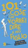 101 cose che vorrei dire a mio figlio